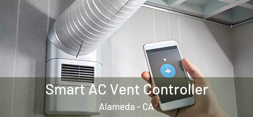 Smart AC Vent Controller Alameda - CA